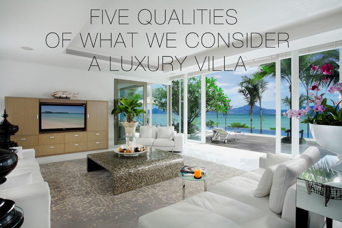 qualities of what we consider a luxury villa 3849A453