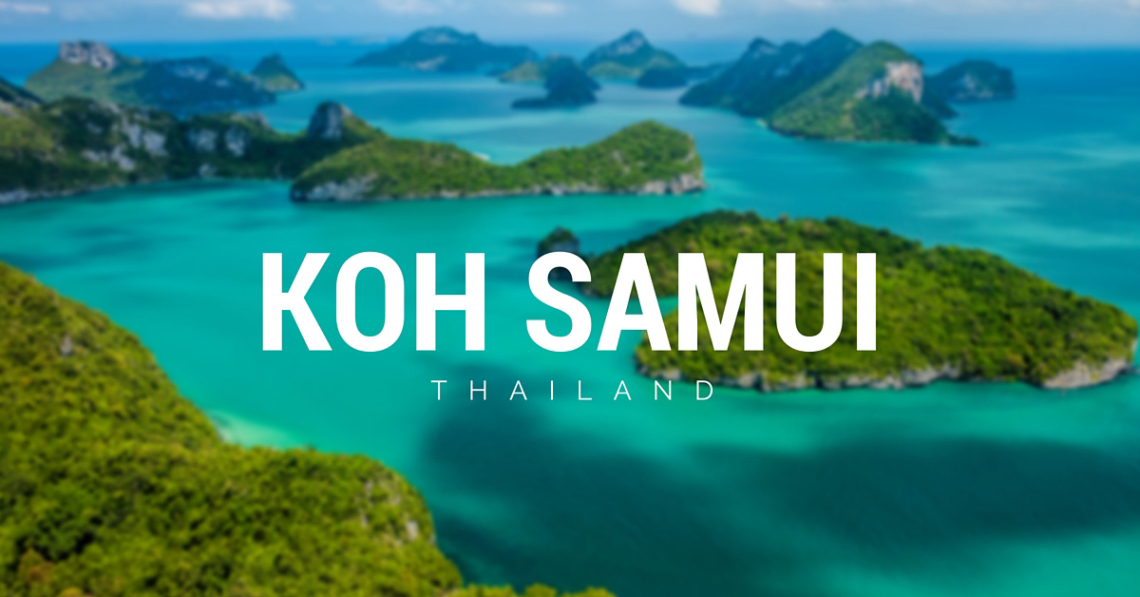 K O H S A M U I thailand 1140x597